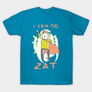 He can do zat T-Shirt